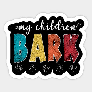 My children bark - Vintage retro animal lover Sticker